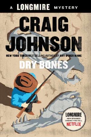 [Walt Longmire 11] • Dry Bones